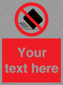 Custom Do Not Drop Sign